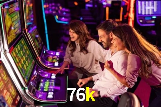 Torneios 76k