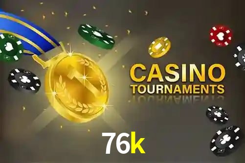 76k App - Aplicativo Móvel Oficial