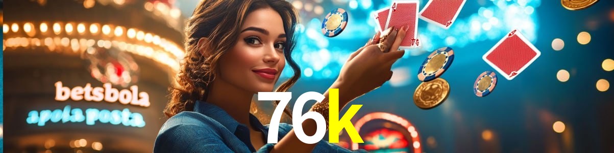 Slot Games 76k